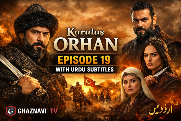 Kuruluş Orhan Episode 19 with Urdu Subtitles – Full Story & Highlights