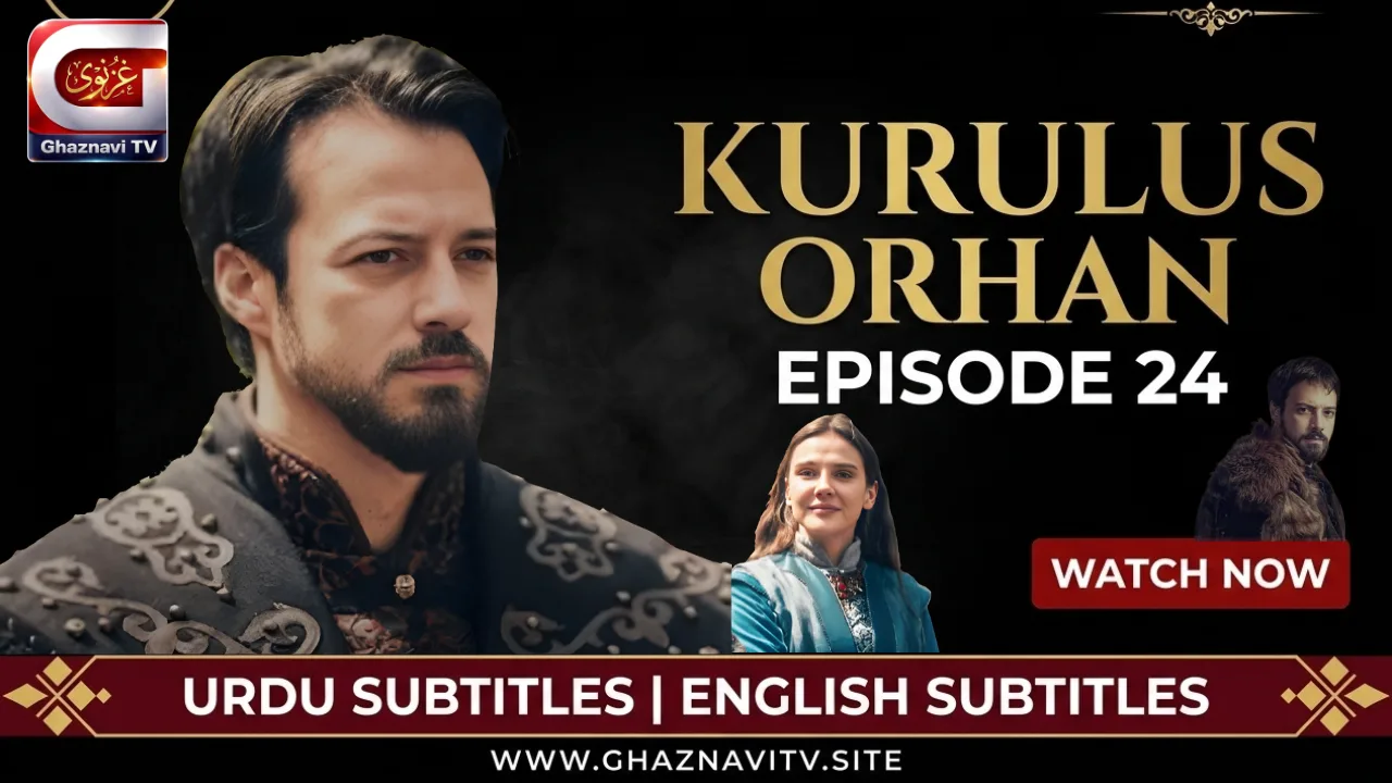 Watch Kurulus Orhan Episode 24 Urdu Subtitles free on Ghaznavi TV. Nilüfer's heartbreak deepens, Flavius's hidden wife arrives, and palace tensions reach a breaking point.