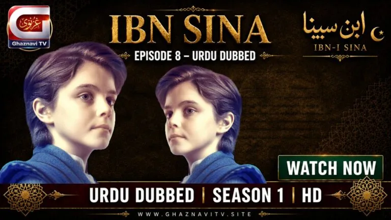 Ibn Sina Episode 8 Urdu Dubbed – Incredible Final Push of a Young Genius Revealed