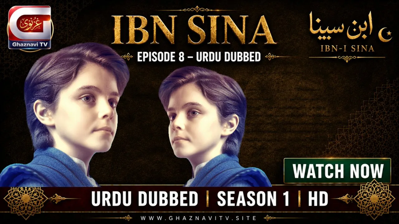 Ibn Sina Episode 8 Urdu Dubbed – Incredible Final Push of a Young Genius Revealed