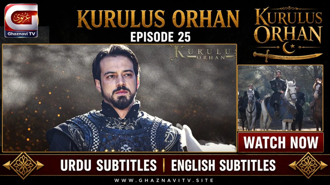 Orhan Bey leads with patience and strategy – Kurulus Orhan Episode 25 Urdu Subtitles on Ghaznavi TV